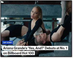 #1 @ Billboard Hot 100: Ariana Grande - "Yes, And?"